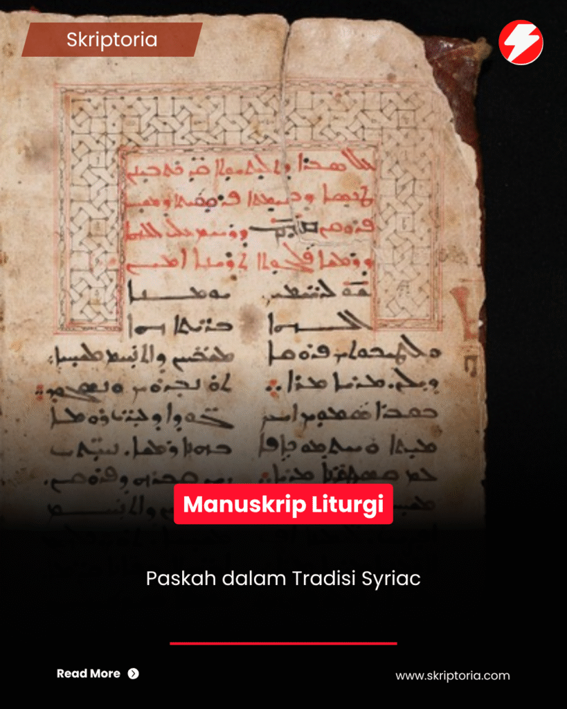 Manuskrip Liturgi Paskah dalam Tradisi Syriac