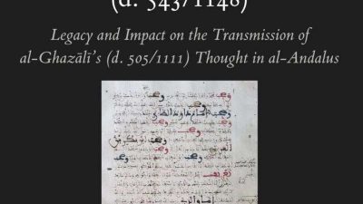 Warisan dan Dampak pada Transmisi Pemikiran al-Ghazālī di al-Andalus
